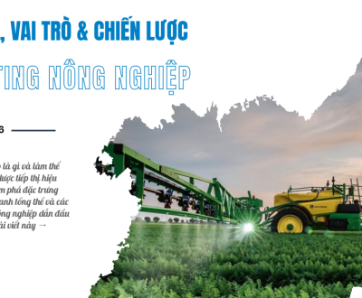 Hiểu Về Marketing Nông Nghiệp: Khái Niệm, Vai Trò & Chiến Lược